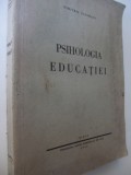 Psihologia educatiei , 1942 (cu semnatura autorului) - Dimitrie Todoranu