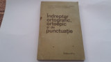 INDREPTAR ORTOGRAFIC, ORTOEPIC SI DE PUNCTUATIE (1983) RF18/4