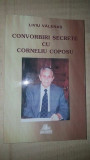 Convorbiri secrete cu Corneliu Coposu- Liviu Valenas