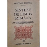 Theodor Hristea - Sinteze de limba romana (Editia: 1984)