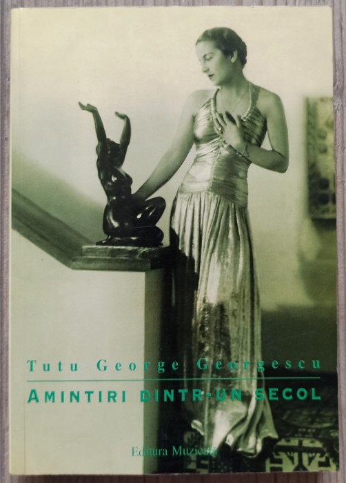 Amintiri dintr-un secol - Tutu George Georgescu
