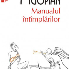 Manualul intamplarilor | Stefan Agopian