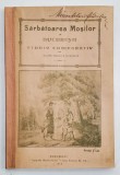 SARBATOAREA MOSILOR IN BUCURESTI, STUDIU COMPARATIV de ELENA NICULITA VORONCA - BUCURESTI, 1915