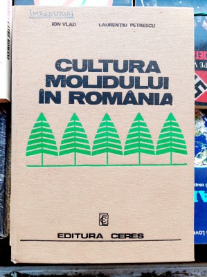 Cultura molidului in Romania - Ion Vlad si Laurentiu Petrescu foto