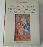 Affido A TE , O MARIA -Giovanni Paolo II