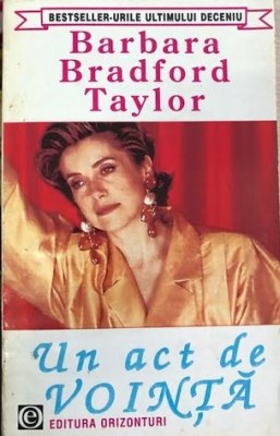 Un act de vointa Barbara Bradford Taylor foto