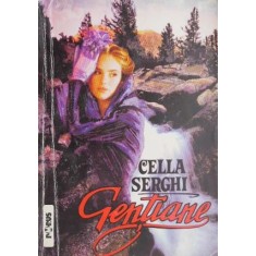 Gentiane - Cella Serghi