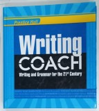 WRITING COACH , WRITING GRAMMAR FOR THE 21 ST CENTURY , 2012 * TEXT IN LIMBA ENGLEZA