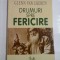 DRUMURI SPRE FERICIRE - GLENN VAN EKEREN