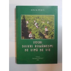 VECHI SOIURI ROMANESTI DE VITA DE VIE de ION M. PUSCA , 2006