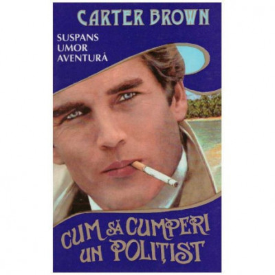 Carter Brown - Cum sa cumperi un politist - 126009 foto