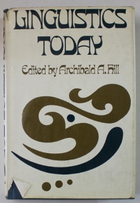 LINGUISTICS TODAY , edited by ARCHIBALD A. HILL , 1969 foto