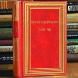 UNE VIE, Guy de Maupassant - Ediție de Lux