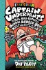 Captain Underpants and the Big, Bad Battle of the Bionic Booger Boy, Part 1: The Night of the Nasty Nostril Nuggets (Captain Underpants #6)