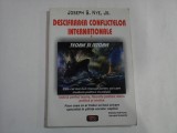 DESCIFRAREA CONFLICTELOR INTERNATIONALE - JOSEPH S. NYE, JR. - TEORIE SI ISTORIE
