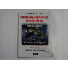 DESCIFRAREA CONFLICTELOR INTERNATIONALE - JOSEPH S. NYE, JR. - TEORIE SI ISTORIE