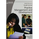 BSAVA Manual of Small Animal Practice Management and Development 1st Edition - Carole Clarke