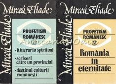 Profetism Romanesc I, II - Mircea Eliade foto