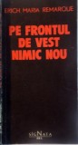 PE FRONTUL DE VEST NIMIC NOU de ERICH MARIA REMARQUE , 1992