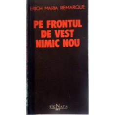 PE FRONTUL DE VEST NIMIC NOU de ERICH MARIA REMARQUE , 1992