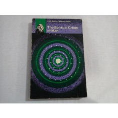 THE SPIRITUAL CRISIS OF MAN - DR. PAUL BRUNTON