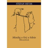 Mindig a f&eacute;rj a hib&aacute;s - Elbesz&eacute;l&eacute;sek - Stefan Heym