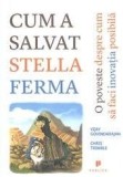 Cum a salvat Stella ferma | Vijay Govindarajan, Chris Trimble, Publica