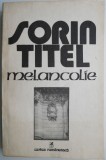 Melancolie - Sorin Titel - Roman - Carte Beletristica