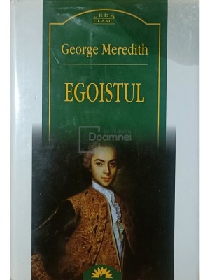 George Meredith - Egoistul (Editia: 2007) foto