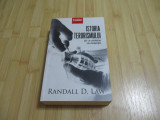 RANDALL D. LAW--ISTORIA TERORISMULUI DE LA ASIRIENI LA JIHADISTI