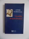 GRATIILE DESPARTITOARE de ANNIE SAMUELLI , 2001