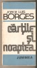 Jorge Luis Borges - Cărțile și Noaptea, Eseuri, Ed. Junimea 1988, 263 pagini