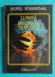 Morel Rosenthal &ndash; Lumina dincolo de tranzitie ( versuri )