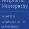 Peripheral Neuropathy: What It Is and What You Can Do to Feel Better
