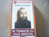 Vasile Vasilache - IN TEMNITA CU IISUS HRISTOS ( 2020 )