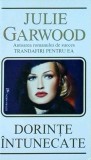 Julie Garwood - Dorinte intunecate