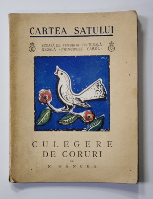 CULEGERE DE CORURI de N. OANCEA - BUCURESTI, 1934 *LIPSA PAGINA DE TITLU foto