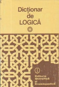 Gheorghe Enescu - Dicționar de logică foto