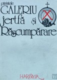 Jertfa si rascumparare - 1998 - Parintele Galeriu (AQ403)
