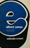 Eseuri Albert Camus, Editura Univers, Coperta Brosata, Stare Foarte Buna, Literatura, Dimensiuni 13x20 cm