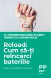 Reload: Cum să-ți re&icirc;ncarci bateriile. Arta recuperării inteligente, Trei