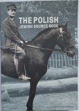 The Polish Jewish Source Book. A Centropa Reader-Volume 4