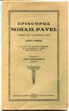 Georgescu Ioan: Episcopul Mihail Pavel. Viața și faptele lui (1827-1902). Oradea, 1927. (Oradea, Greco Catolic)