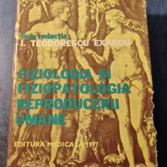 Fiziologia si fiziopatologia reproducerii umane I. Teodorescu Exarcu