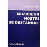 Despina Petecel - Muzicienii nostri se destainuie (2001)