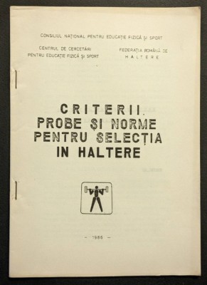 sport HALTERE &amp;ndash; CRITERII PROBE NORME pt Selectie UZ INTERN 32 pag, tabele foto