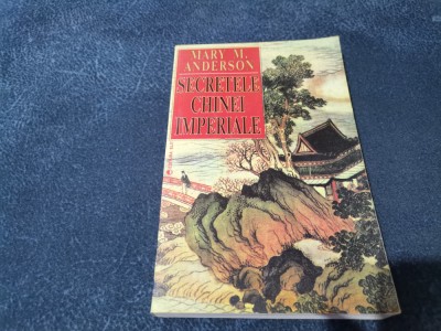 MARY M ANDERSON - SECRETELE CHINEI IMPERIALE foto