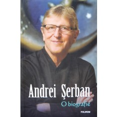 O Biografie - Andrei Serban , F739