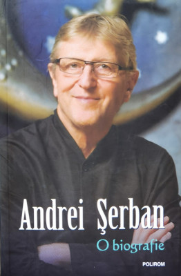 O Biografie - Andrei Serban ,560917 foto