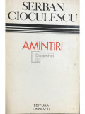 Șerban Cioculescu - Amintiri (editia 1975)